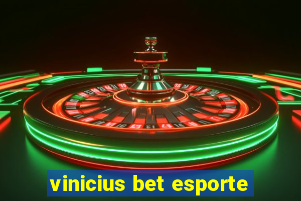 vinicius bet esporte